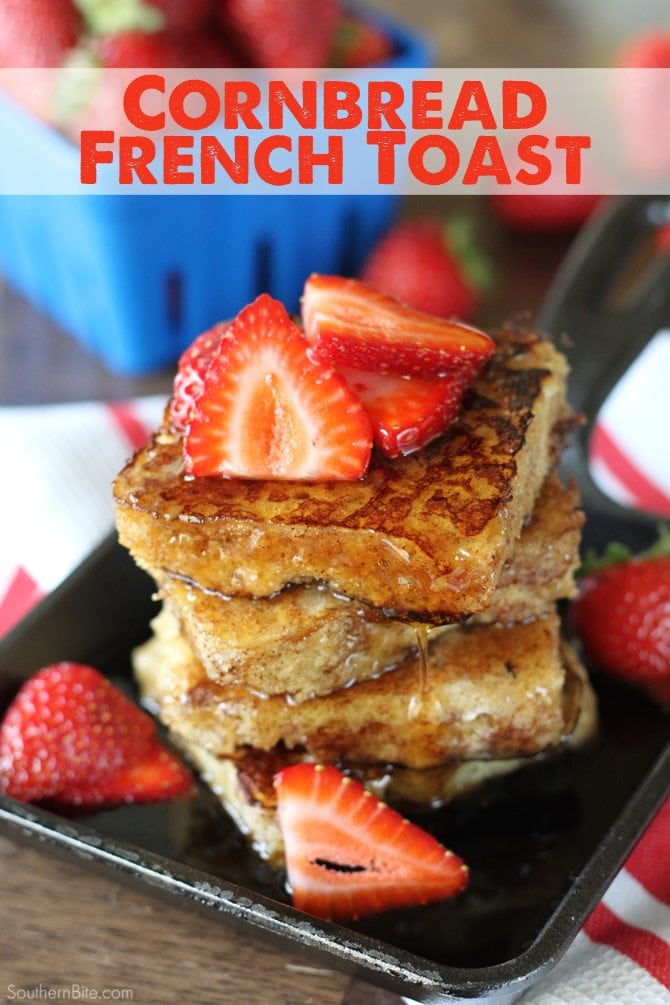 Cornbread French Toast - Turn the Southern staple into a delcious breakfast! 